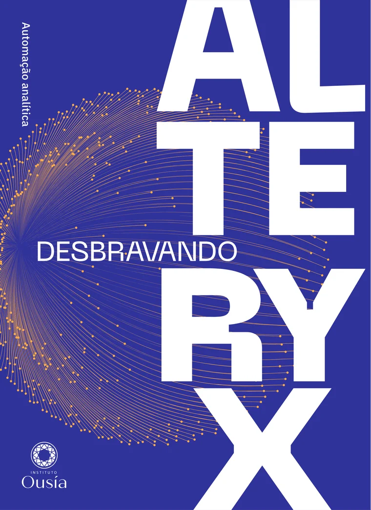 Capa do livro Desbravando Alteryx: Automação Analítica